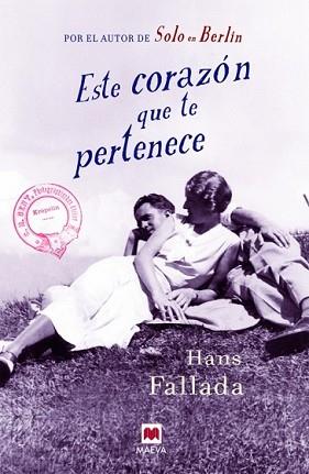 ESTE CORAZÓN QUE TE PERTENECE | 9788416363179 | FALLADA, HANS