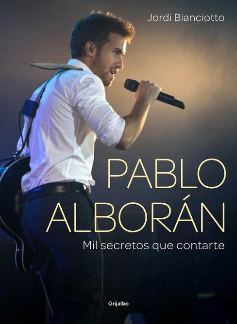 PABLO ALBORÁN | 9788415989752 | BIANCIOTTO, JORDI | Llibreria L'Illa - Llibreria Online de Mollet - Comprar llibres online