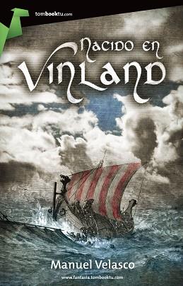 NACIDO EN VINLAND | 9788415747130 | VELASCO LAGUNA, MANUEL | Llibreria L'Illa - Llibreria Online de Mollet - Comprar llibres online