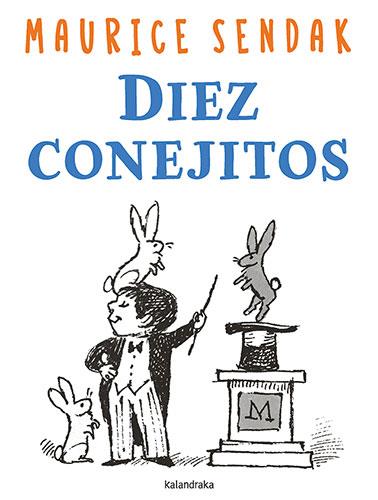 DIEZ CONEJITOS | 9788413433639 | SENDAK, MAURICE | Llibreria L'Illa - Llibreria Online de Mollet - Comprar llibres online