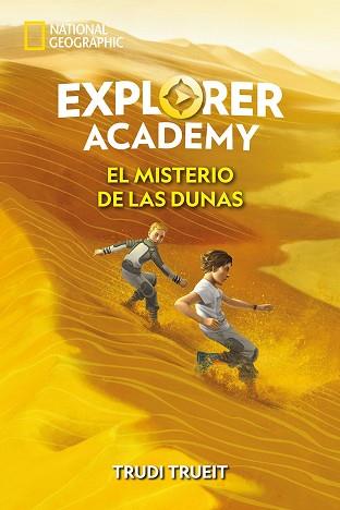 EXPLORER ACADEMY 4. EL MISTERIO DE LAS DUNAS | 9788482987507 | TRUEIT, TRUDI