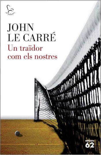 TRAÏDOR COM ELS NOSTRES, UN | 9788429767117 | LE CARRÉ, JOHN | Llibreria L'Illa - Llibreria Online de Mollet - Comprar llibres online