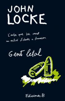 GENT LETAL | 9788466649971 | LOCKE, JOHN | Llibreria L'Illa - Llibreria Online de Mollet - Comprar llibres online