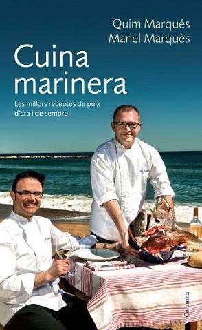 CUINA MARINERA | 9788466412339 | MARQUÉS, QUIM/MARQUES TORRES MANEL | Llibreria L'Illa - Llibreria Online de Mollet - Comprar llibres online