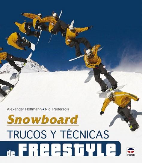 SNOWBOARD FREESTYLE | 9788479028640 | ROTTMAN, ALEXANDER