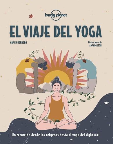 VIAJE DEL YOGA, EL | 9788408249665 | HERRERO, NAREN/LEÓN, AMANDA | Llibreria L'Illa - Llibreria Online de Mollet - Comprar llibres online