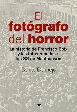 FOTÓGRAFO DEL HORROR, EL | 9788490565001 | BERMEJO SANCHEZ, BENITO | Llibreria L'Illa - Llibreria Online de Mollet - Comprar llibres online