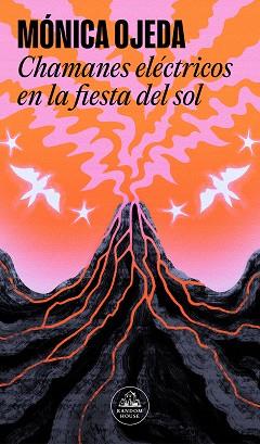 CHAMANES ELÉCTRICOS EN LA FIESTA DEL SOL | 9788439742999 | OJEDA, MÓNICA | Llibreria L'Illa - Llibreria Online de Mollet - Comprar llibres online
