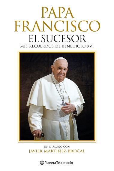 PAPA FRANCISCO. EL SUCESOR | 9788408287759 | MARTÍNEZ-BROCAL, JAVIER