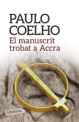 MANUSCRIT TROBAT A ACCRA, EL | 9788416334285 | COELHO, PAULO | Llibreria L'Illa - Llibreria Online de Mollet - Comprar llibres online