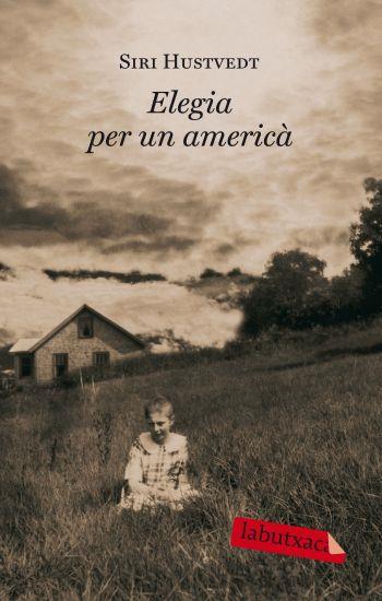 ELEGIA PER UN AMERICÀ | 9788499301297 | HUSTVEDT, SIRI | Llibreria L'Illa - Llibreria Online de Mollet - Comprar llibres online