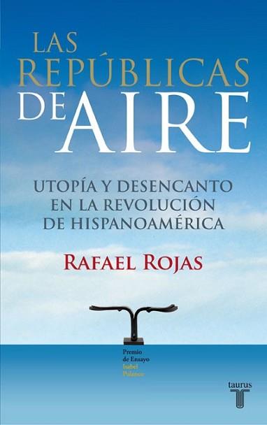 REPUBLICAS DEL AIRE, LAS | 9788430607815 | ROJAS, RAFAEL | Llibreria L'Illa - Llibreria Online de Mollet - Comprar llibres online