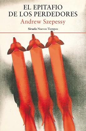 EPITAFIO DE LOS PERDEDORES, EL | 9788419207500 | SZEPESSY, ANDREW | Llibreria L'Illa - Llibreria Online de Mollet - Comprar llibres online