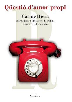 QUESTIO D'AMOR PROPI | 9788492672080 | RIERA, CARME | Llibreria L'Illa - Llibreria Online de Mollet - Comprar llibres online