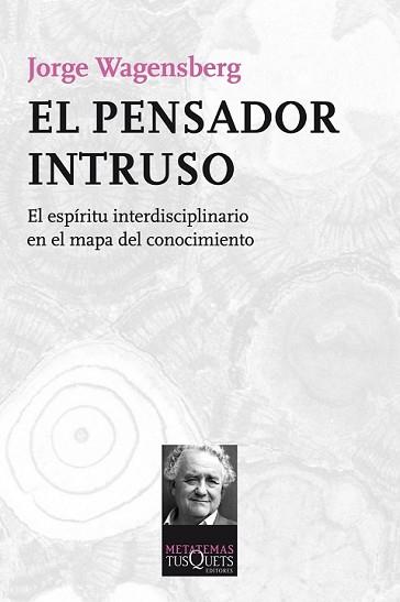 PENSADOR INTRUSO, EL | 9788483838624 | WAGENSBERG, JORGE | Llibreria L'Illa - Llibreria Online de Mollet - Comprar llibres online