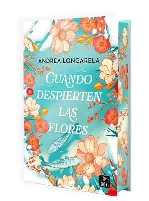 CUANDO DESPIERTEN LAS FLORES | 9788408302155 | LONGARELA, ANDREA | Llibreria L'Illa - Llibreria Online de Mollet - Comprar llibres online