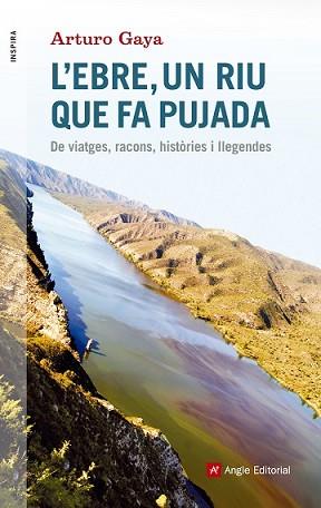 EBRE UN RIU QUE FA PUJADA, L' | 9788416139705 | GAYA, ARTURO