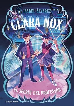CLARA NOX 2. EL SECRET DEL PROFESSOR | 9791387903473 | ÁLVAREZ, ISABEL
