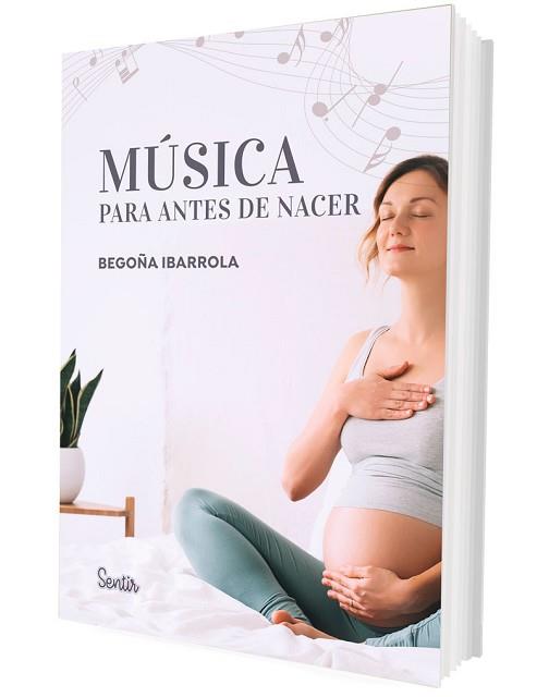 MÚSICA PARA ANTES DE NACER | 9788426738912 | IBARROLA, BEGOÑA | Llibreria L'Illa - Llibreria Online de Mollet - Comprar llibres online
