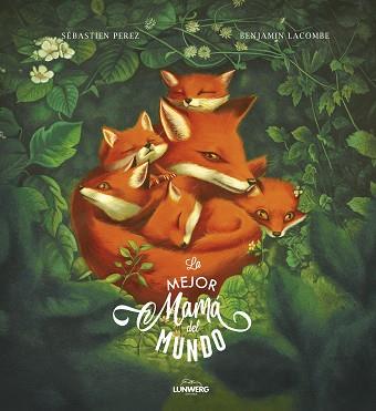 MEJOR MAMÁ DEL MUNDO, LA | 9788418820465 | LACOMBE, BENJAMIN/PEREZ, SÉBASTIEN | Llibreria L'Illa - Llibreria Online de Mollet - Comprar llibres online