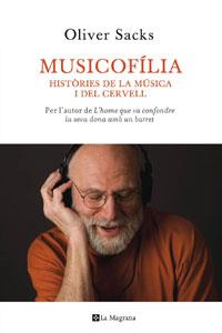 MUSICOFILIA  (CATALA) | 9788498674583 | SACKS, OLIVER | Llibreria L'Illa - Llibreria Online de Mollet - Comprar llibres online