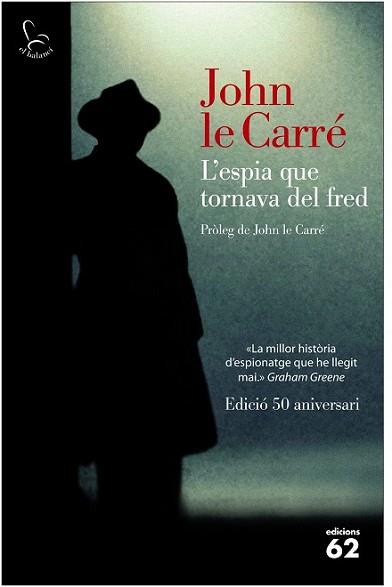 ESPIA QUE TORNAVA DEL FRED, L' | 9788429771510 | LE CARRE, JOHN