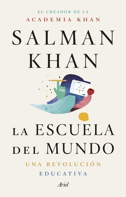 ESCUELA DEL MUNDO, LA | 9788434431355 | KHAN, SALMAN | Llibreria L'Illa - Llibreria Online de Mollet - Comprar llibres online