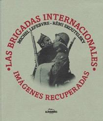 BRIGADAS INTERNACIONALES, LAS | 9788477820000 | LEFEBVRE, MICHEL / SKOUTELSKY, REMI | Llibreria L'Illa - Llibreria Online de Mollet - Comprar llibres online