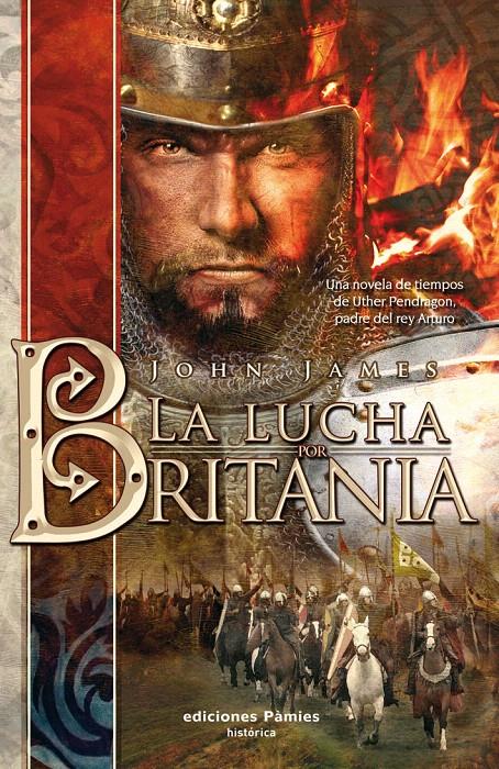 LUCHA POR BRITANIA, LA | 9788496952782 | JAMES, JOHN | Llibreria L'Illa - Llibreria Online de Mollet - Comprar llibres online