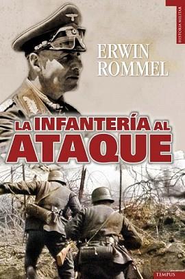 (ESTE LIBRO ESTÁ AGOTADO Y NO SE PUEDE COMPRAR) INFANTERIA AL ATAQUE, LA | 9788492567171 | ROMMEL, ERWIN | Llibreria L'Illa - Llibreria Online de Mollet - Comprar llibres online