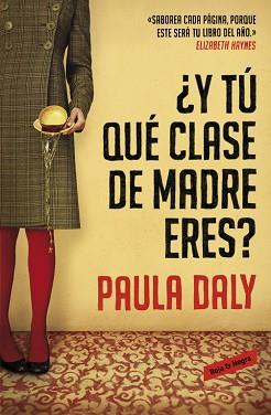 Y TÚ QUÉ CLASE DE MADRE ERES? | 9788439728191 | DALY, PAULA | Llibreria L'Illa - Llibreria Online de Mollet - Comprar llibres online