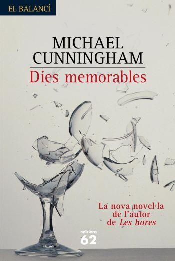 DIES MEMORABLES | 9788429756753 | CUNNINGHAM, MICHAEL | Llibreria L'Illa - Llibreria Online de Mollet - Comprar llibres online