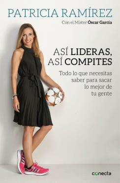 ASÍ LIDERAS ASÍ COMPITES | 9788416029297 | RAMIREZ LOEFFLER,PATRICIA/GARCIA JUNYENT