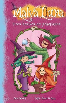 TRES BRUIXES EN PRÀCTIQUES | 9788448836306 | PUNSET,ANA PUNSET/ESAESE ESTUDIO Y LUJAN