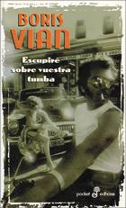 ESCUPIRE SOBRE VUESTRA TUMBA | 9788435015882 | VIAN, BORIS | Llibreria L'Illa - Llibreria Online de Mollet - Comprar llibres online