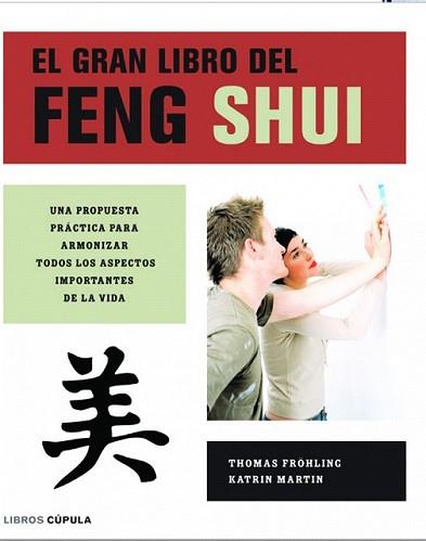 GRAN LIBRO DEL FENG SHUI, EL | 9788448047009 | FROHLING, THOMAS / KATRIN MARTIN | Llibreria L'Illa - Llibreria Online de Mollet - Comprar llibres online