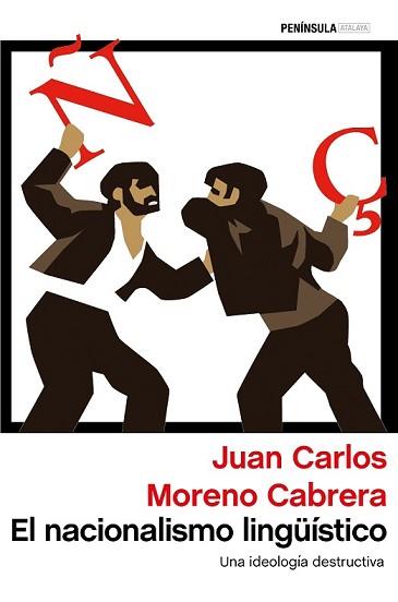 NACIONALISMO LINGÜÍSTICO, EL | 9788499423531 | MORENO CABRERA, JUAN CARLOS | Llibreria L'Illa - Llibreria Online de Mollet - Comprar llibres online