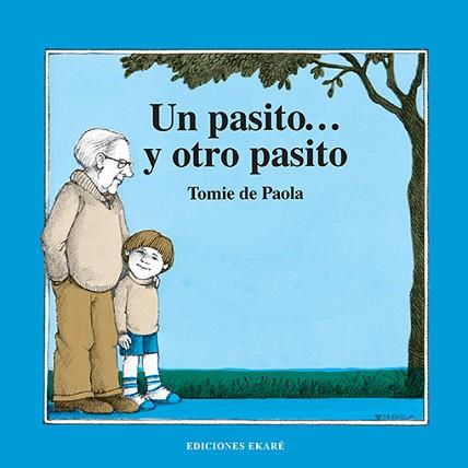 PASITO OTRO PASITO, UN | 9788412753677 | TOMIE DE PAOLA | Llibreria L'Illa - Llibreria Online de Mollet - Comprar llibres online