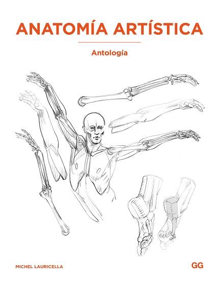 ANATOMÍA ARTÍSTICA ANTOLOGÍA | 9788425236440 | LAURICELLA, MICHEL | Llibreria L'Illa - Llibreria Online de Mollet - Comprar llibres online