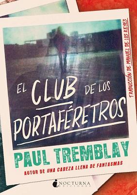 CLUB DE LOS PORTAFÉRETROS, EL | 9788418440649 | TREMBLAY, PAUL | Llibreria L'Illa - Llibreria Online de Mollet - Comprar llibres online