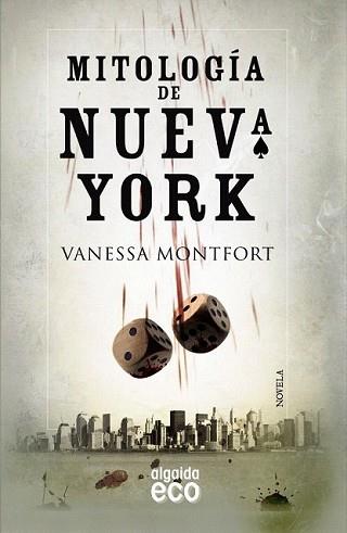 MITOLOGÍA DE NUEVA YORK | 9788498777062 | MONTFORT ÉCIJA, VANESSA