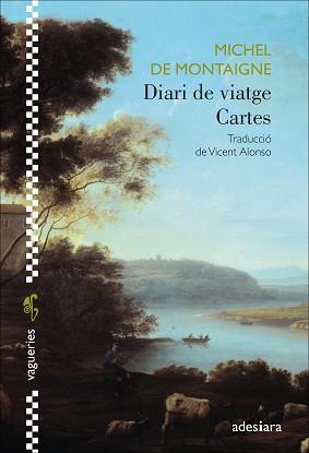DIARI DE VIATGE / CARTES | 9788419908292 | DE MONTAIGNE, MICHEL | Llibreria L'Illa - Llibreria Online de Mollet - Comprar llibres online