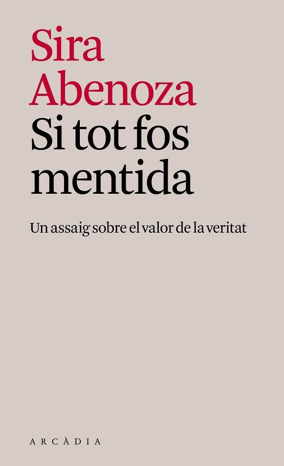 SI TOT FOS MENTIDA | 9791399136968 | ABENOZA GONZÁLEZ, SIRA | Llibreria L'Illa - Llibreria Online de Mollet - Comprar llibres online