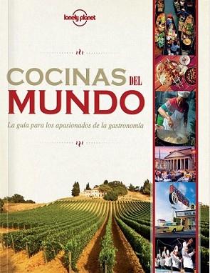 COCINAS DEL MUNDO | 9788408119845 | CAROLINE BAIN/ANDREW BENDER/JOE BINDLOSS/AUSTIN BUSH/DUNCAN GARWOOD/WILL GOURLAY/ANTHONY HAM/JESSICA | Llibreria L'Illa - Llibreria Online de Mollet - Comprar llibres online