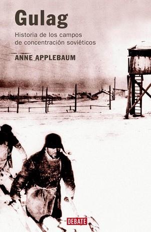 GULAG | 9788483065785 | APPLEBAUM, ANNE | Llibreria L'Illa - Llibreria Online de Mollet - Comprar llibres online