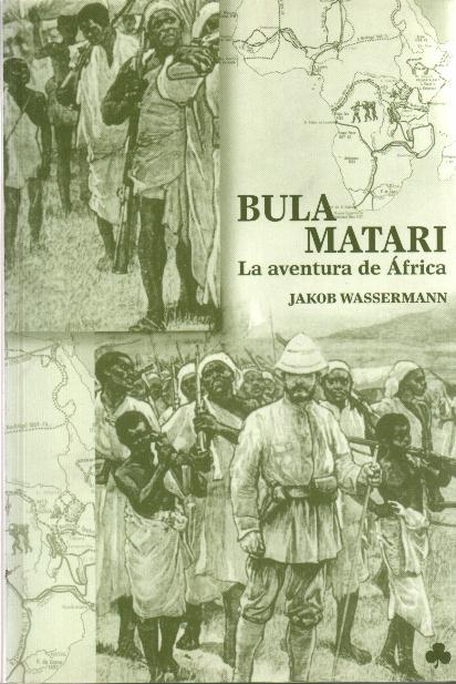 BULA MATARI AVENTURA DE AFRICA | 9788493402969 | WASSERMANN, JAKOB