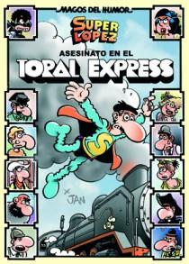 ASESINATO EN EL TORAL EXPRES | 9788466651035 | LOPEZ FERNANDEZ, JUAN
