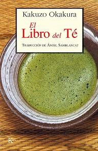LIBRO DEL TE, EL | 9788472452367 | OKAKURA, KAKUZO | Llibreria L'Illa - Llibreria Online de Mollet - Comprar llibres online
