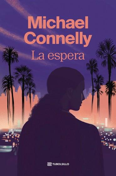 ESPERA, LA | 9791387739164 | CONNELLY, MICHAEL | Llibreria L'Illa - Llibreria Online de Mollet - Comprar llibres online