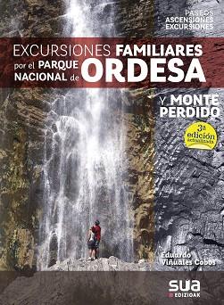 EXCURSIONES FAMILIARES POR EL PN ORDESA -SUA | 9788482167664 | VIÑUALES COBOS, EDUARDO | Llibreria L'Illa - Llibreria Online de Mollet - Comprar llibres online